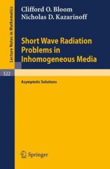 Short Wave Radiation Problems in Inhomogeneous Media Asymptotic Solutions