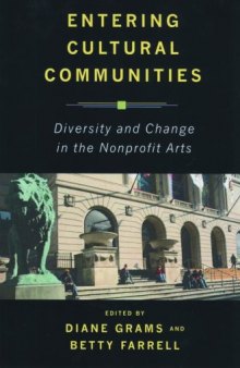 Entering Cultural Communities: Diversity and Change in the Nonprofit Arts