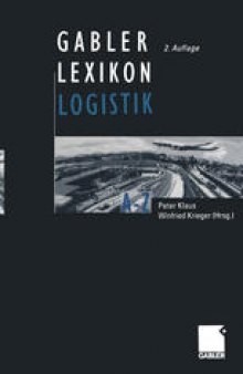 Gabler Lexikon Logistik: Management logistischer Netzwerke und Flüsse