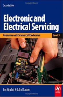 Electronic and Electrical Servicing - Level 3, Second Edition: Consumer and Commercial Electronics