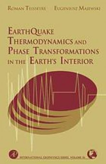 Earthquake Thermodynamics and Phase Transformations in the Earth's Interior
