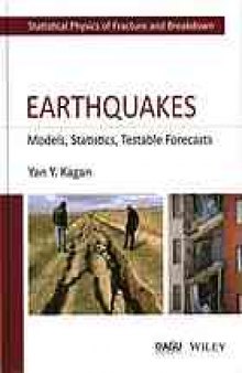 Earthquakes : models, statistics, testable forecasts
