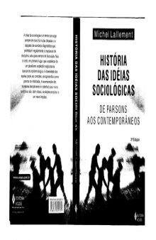 História das ideias sociológicas, Volume 2: De Parsons aos Contemporâneos