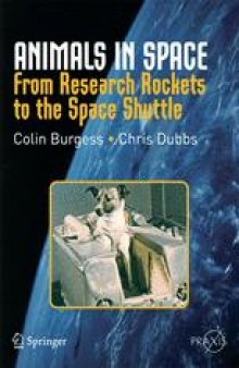 Animals in Space: From Research Rockets to the Space Shuttle