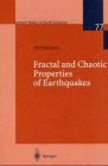 Fractal and Chaotic Properties of Earthquakes