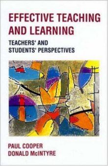Effective Teaching and Learning: Teachers' and Pupils' Perspectives