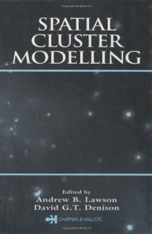 Spatial Cluster Modelling (Monographs on Statistics and Applied Probability)