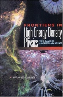 Frontiers in High Energy Density Physics: The X-Games of Contemporary Science