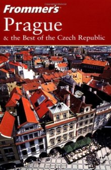 Frommer's Prague & the Best of the Czech Republic