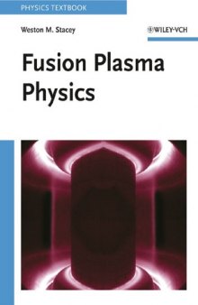 Fusion Plasma Physics (Physics Textbook)