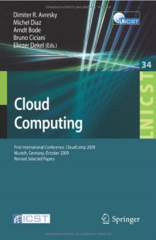 Cloud Computing: First International Conference, CloudComp 2009 Munich, Germany, October 19–21, 2009 Revised Selected Papers