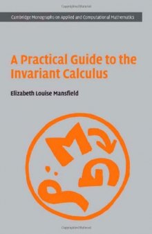 A Practical Guide to the Invariant Calculus (Cambridge Monographs on Applied and Computational Mathematics)  
