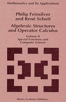 Algebraic Structures and Operator Calculus: Volume II: Special Functions and Computer Science