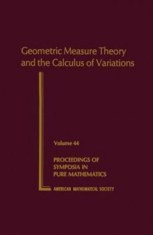 Allard W., Almgren J.Frederick Geometric Measure Theory and the Calculus of Variations