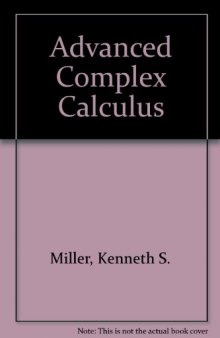 An introduction to advanced complex calculus