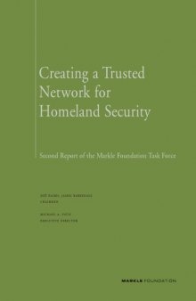 Creating a Trusted Information Network for Homeland Security: Second Report of the Markle Foundation Task Force
