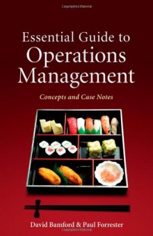Essential Guide to Operations Management: Concepts and Case Notes (Wiley)