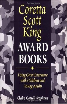 Coretta Scott King Award books: using great literature with children and young adults