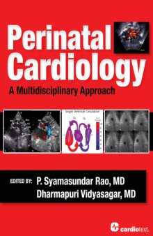 Perinatal cardiology : a multidisciplinary approach