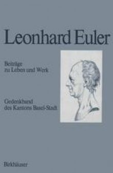 Leonhard Euler 1707–1783: Beiträge zu Leben und Werk