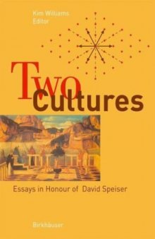 Two Cultures. Essays in Honour of David Speiser