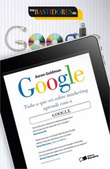 Nos Bastidores do Google: tudo o que sei sobre marketing aprendi com o Google