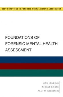 Foundations of Forensic Mental Health Assessment (Best Practices in Forensic Mental Health Assessment)