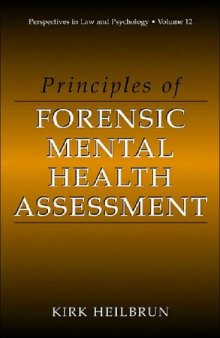 Principles of Forensic Mental Health Assessment (Perspectives in Law & Psychology, Volume 12)