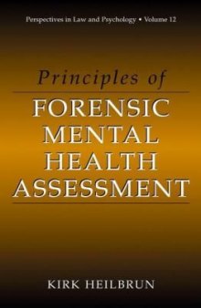Principles of Forensic Mental Health Assessment (Perspectives in Law & Psychology, Volume 12)