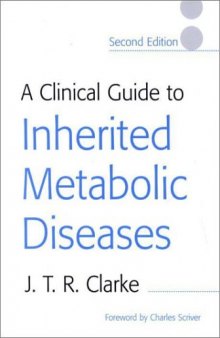 A Clinical Guide to Inherited Metabolic Diseases 2nd edition, 2002