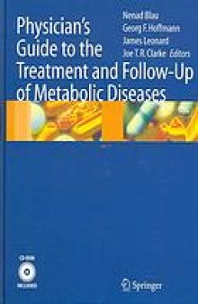 Physician's guide to the treatment and follow-up of metabolic diseases