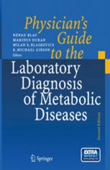 Physician’s Guide to the Laboratory Diagnosis of Metabolic Diseases