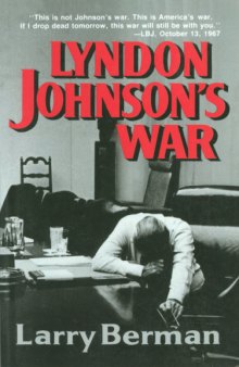 Lyndon Johnson's war : the road to stalemate in Vietnam