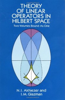 Theory of Linear Operators in Hilbert Space