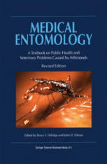 Medical Entomology: A Textbook on Public Health and Veterinary Problems Caused by Arthropods