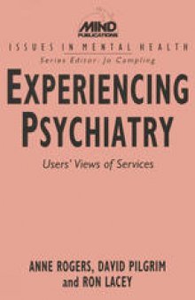 Experiencing Psychiatry: User’s View of Services