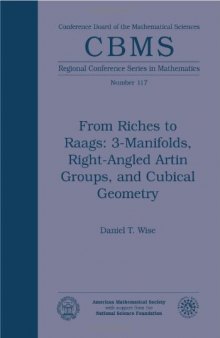 From Riches to Raags: 3-Manifolds, Right-Angled Artin Groups, and Cubical Geometry