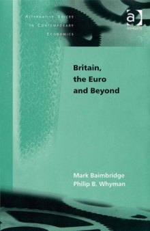 Britain, the Euro and Beyond