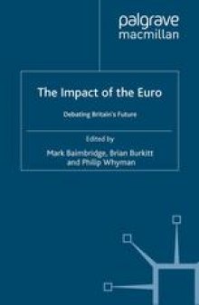 The Impact of the Euro: Debating Britain’s Future