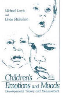 Children’s Emotions and Moods: Developmental Theory and Measurement
