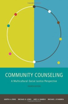 Community Counseling: A Multicultural-Social Justice Perspective, 4th Edition