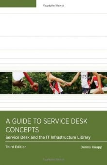 A Guide to Service Desk Concepts , Third Edition  
