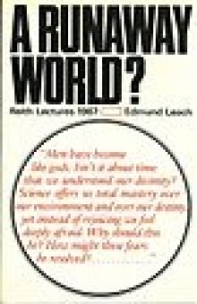 A Runaway World? The Reith Lectures 1967