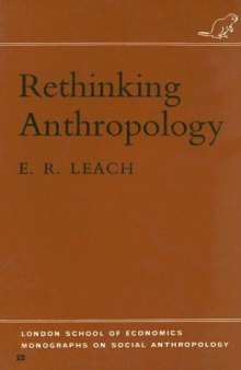 Rethinking Anthropology (London School of Economics Monographs on Social Anthropology)