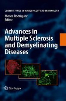 Advances in multiple Sclerosis and Experimental Demyelinating Diseases