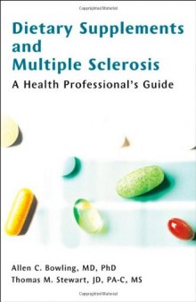 Dietary Supplements and Multiple Sclerosis: A Health Professional's Guide