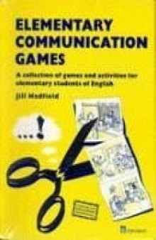 Elementary Communication Games (Teachers Resource Materials)