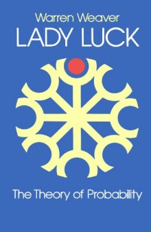 Lady Luck: The Theory of Probability (Science Study Series 30)
