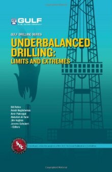 Underbalanced Drilling: Limits and Extremes