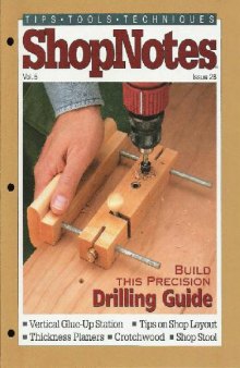 Woodworking Shopnotes 028 - Drilling Guide